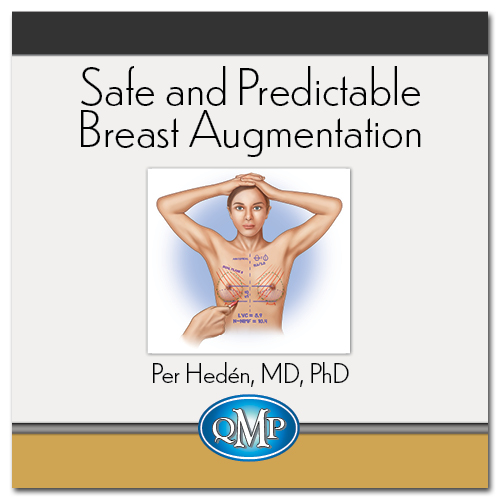 Quality Medical Publishing Safe and Predictable Breast Augmentation