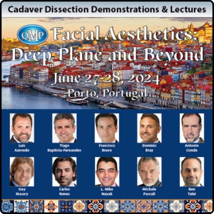 Facial Aesthetics: Deep Plane and Beyond 2024 – Cadaver Dissection Demonstrations & Lectures