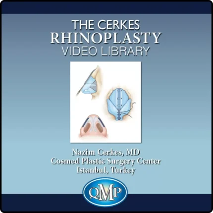 Cerkes Rhinoplasty Video Library bu Nazim Cerkes, MD